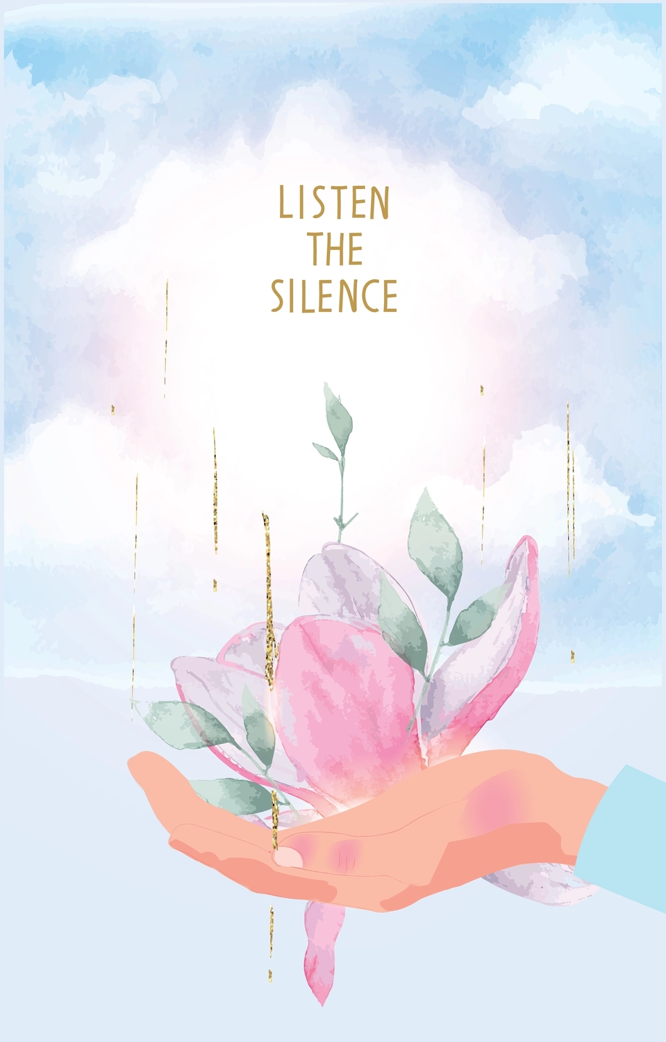 Anette Wolf – Heilpraxis – Eine illustrierte Hand hält eine rosa Aquarellblume vor einem Himmel, über dem in goldener Schrift die Worte „LISTEN THE SILENCE“ stehen.